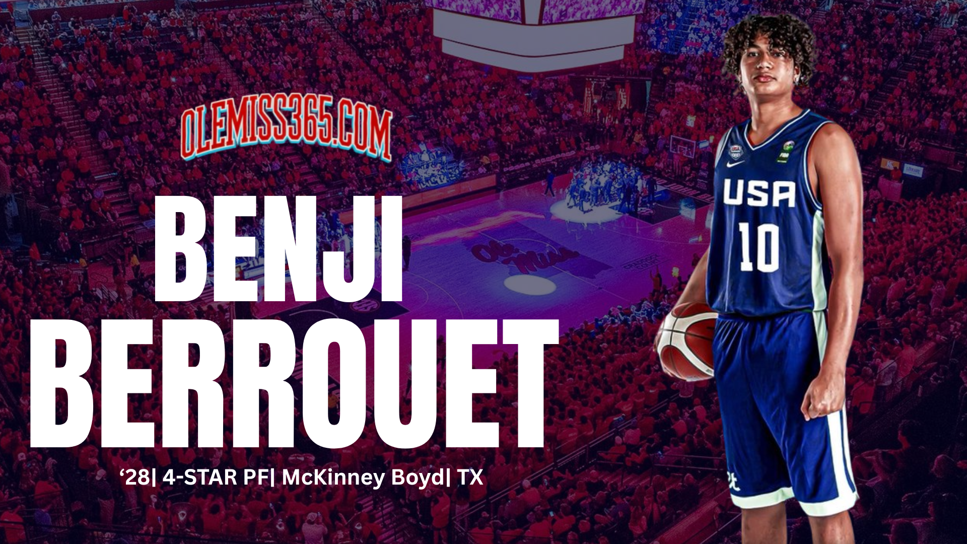 Benji Mathot Inside the offer: '28 blue-chip PF Benji Berrouet - Ole Miss 365
