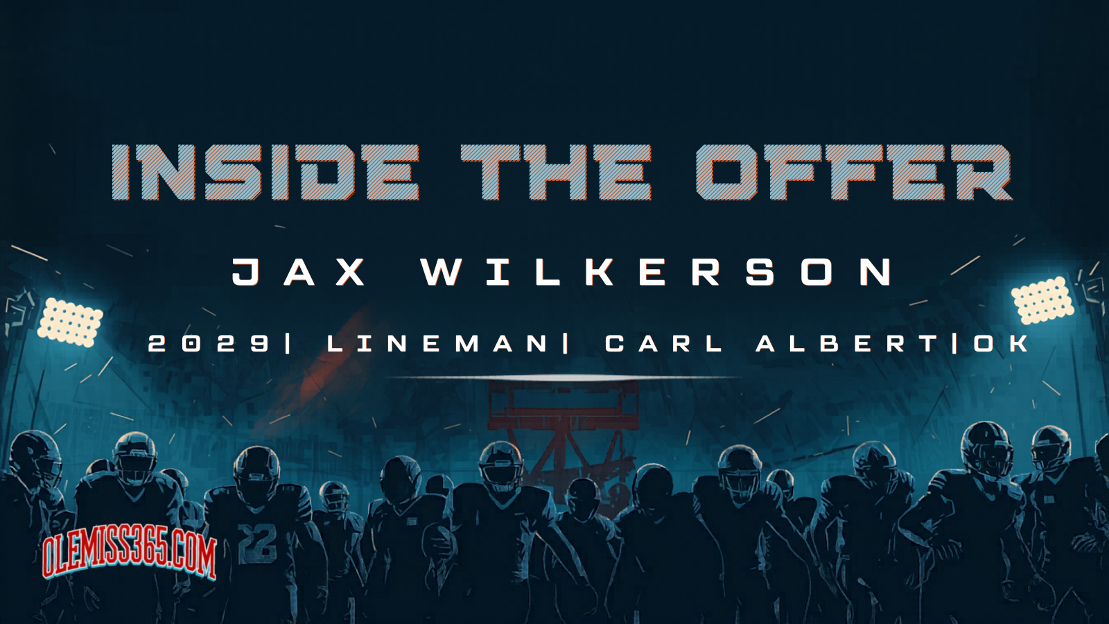 Inside the Offer: Rebels tap in with ’29 Jax Wilkerson