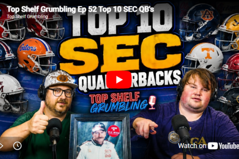 Top Shelf Grumbling Ep 52 Top 10 SEC QB’s
